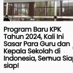 Siap-Siap! Tahun 2024, KPK Akan Sasar Para Guru dan Kepala Sekolah di Indonesia Dalam Program Barunya